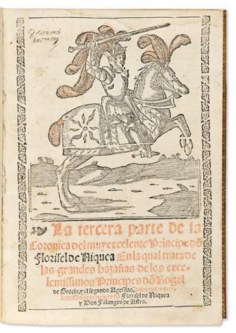 Amadis de Gaule & Feliciano de Silva (1491-1554) Don Florisel de Niquea. La Tercera Parte de la Coronica. [and] La Primera [-Segunda] P